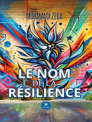 cover image of Le nom de la résilience